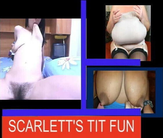 Scarlett Presents Tit Fun #2