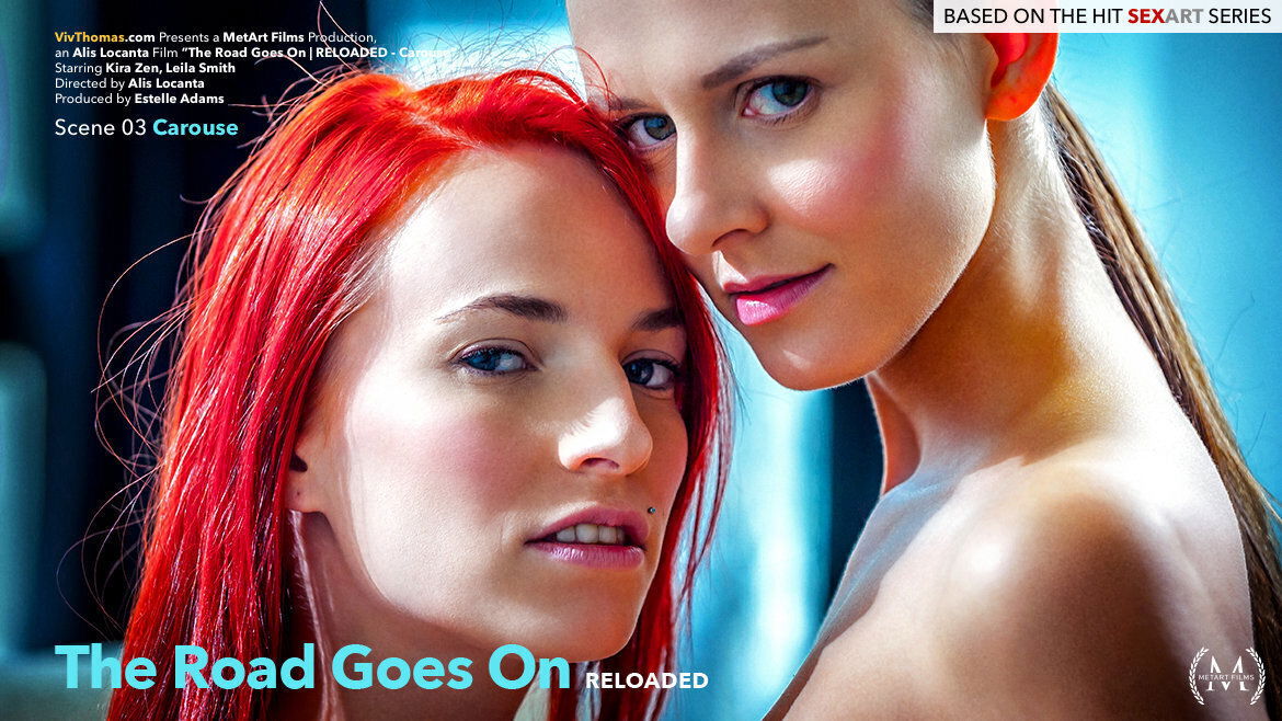 The Road Goes On - Reloaded Episode 3 - Carouse - Kira Zen & Leila Smith - VivThomas