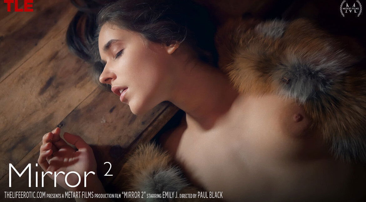 Mirror 2 - Emily J - TheLifeErotic