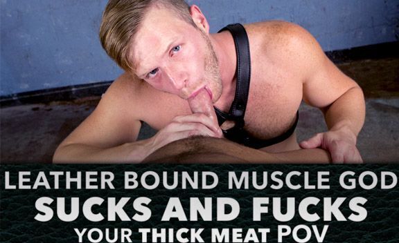 Brian Bonds & Jesse Colter in Leather Bound Muscle God Sucks and Fucks Your Thick Meat POV - SexLikeReal Gay