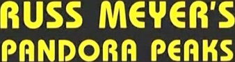 Russ Meyer's Pandora Peaks 2001