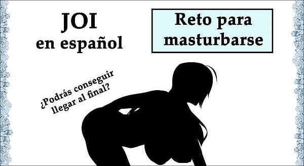 Reto para masturbarse. &iquest_Podr&aacute_s llegar hasta final? (Voz espa&ntilde_ola).