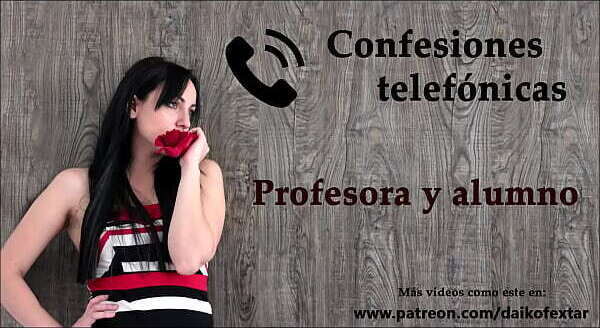 Confesi&oacute_n telef&oacute_nica espa&ntilde_ol, profesora alumno.