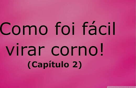 Como f&aacute_cil virar corno (cap&iacute_tulo