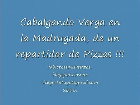 cabalgando verga repartidor pizzas. Fabicross Morena