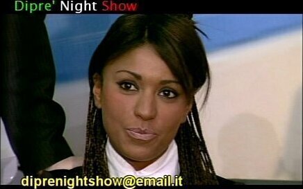 DIPRE'_ NIGHT SHOW: prima puntata, edizione PRIMA FREE