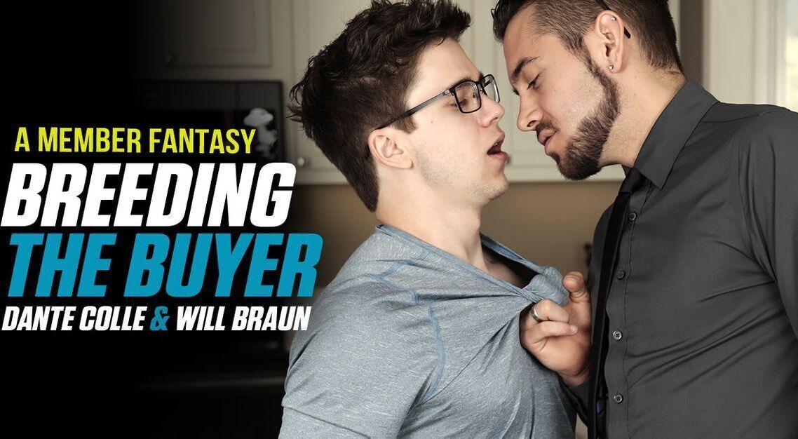 Dante Colle & Will Braun in Breeding The Buyer - Member Fantasy - NextDoorStudios