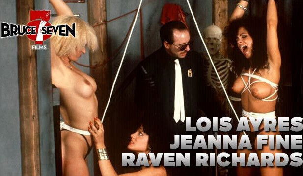 BRUCE SEVEN Lois Ayres, Raven Richards, Jeanna Fine
