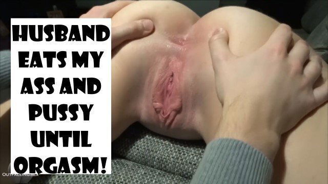 Husband eats PUSSY until Orgasm!!!!