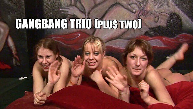 Gangbang trio plus