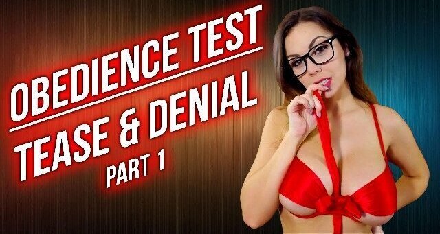 OBEDIENCE TEASE DENIAL PART