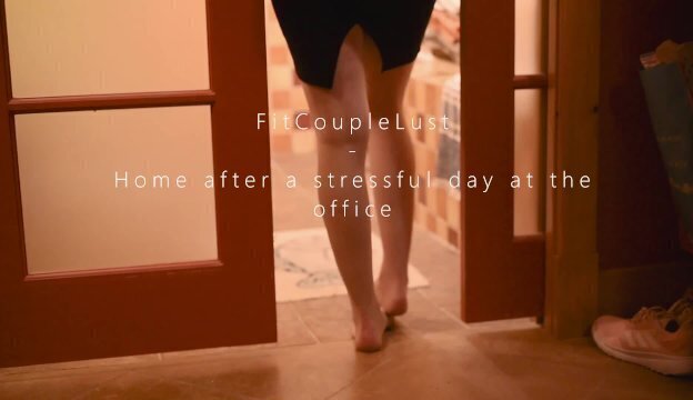 Home after stressful office Trailer FitCoupleLust