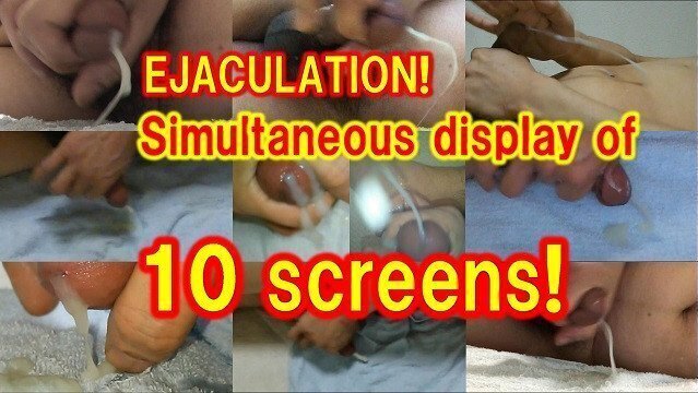 EJACULATE! SPECIAL Simultaneous display screens!