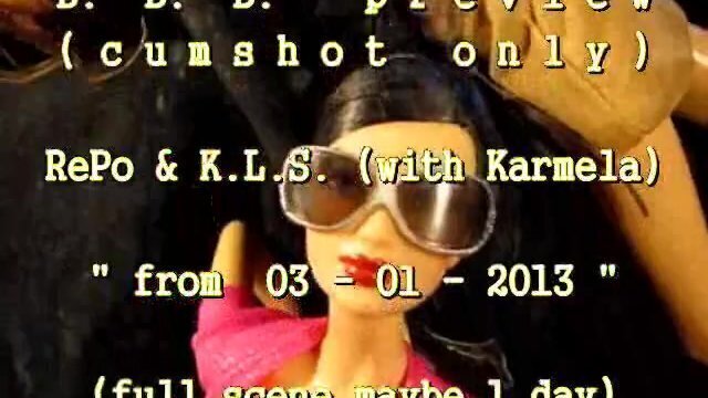B.B.B. preview: K.L.S. RePo(with Karmela) from 2013 (cum only) with solmo