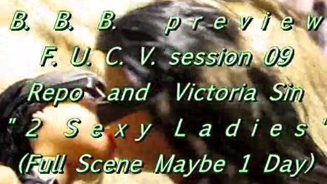 B.B.B.preview: F.U.C.V. session Victoria RePo sexy ladies