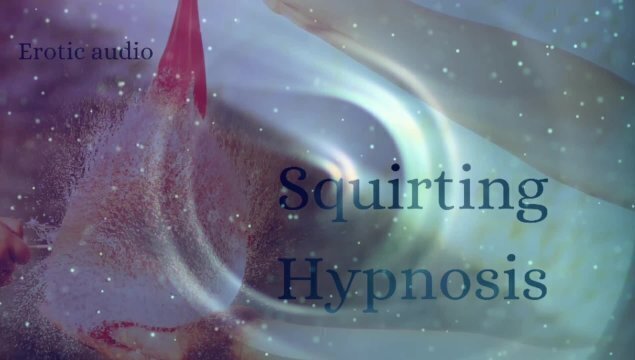squirting mindwash trance hypnosis