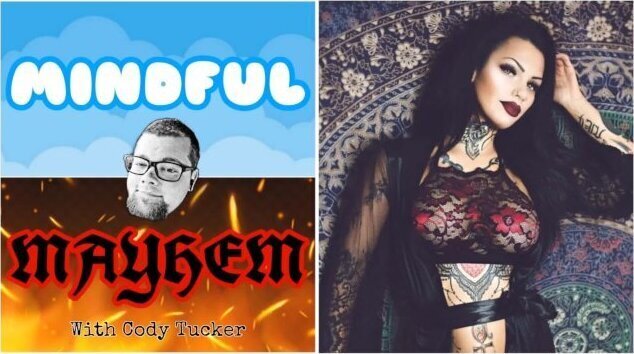 MindFul Mayhem Interview with Cody Tucker