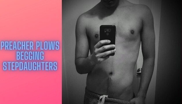 Preacher gives stepdaughters what they want Part