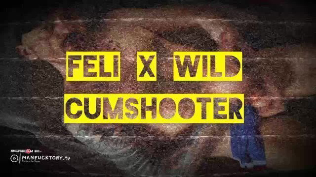 Feli wilD CUMSHOOTER