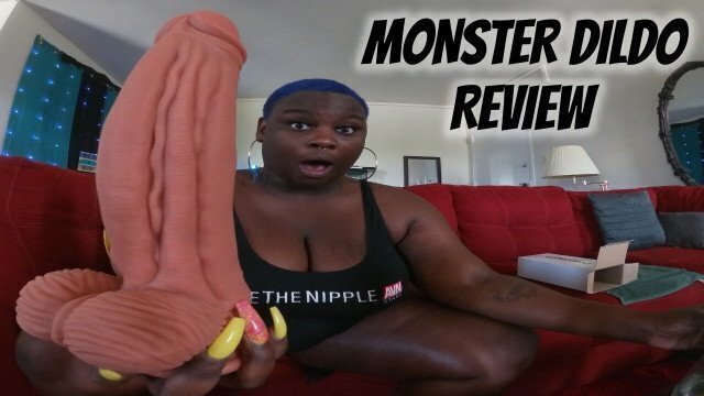 MONSTER DILDO REVIEW STRETCHES PUSSY GOOD!