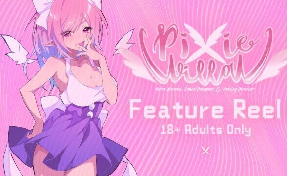 [NSFW Voice Actress] Pixie Willow - Feature Reel