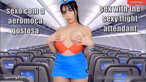 Roleplay virtual with boobs flight attendant from brazil, come over best blowjob your life