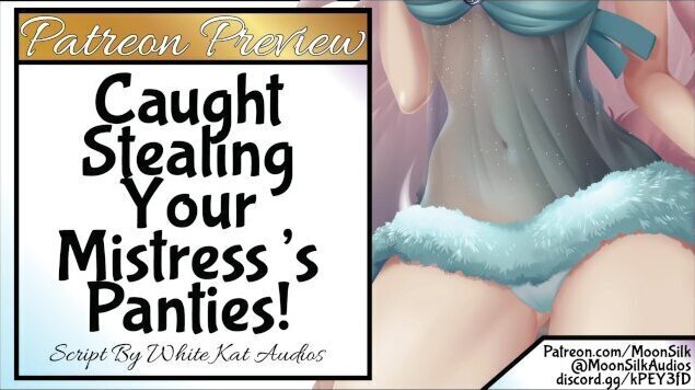 Caught Stealing Your Mistress's Panties!
