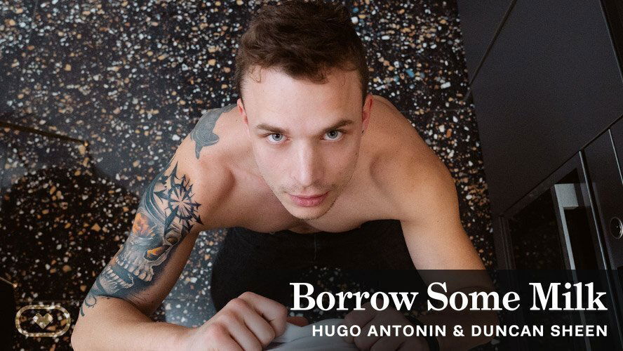 Borrow Some Milk - VirtualRealGay