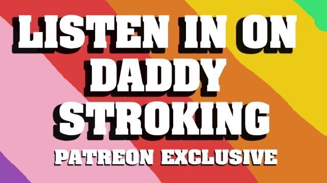 Listen Stroking (Patreon Exclusive Preview)