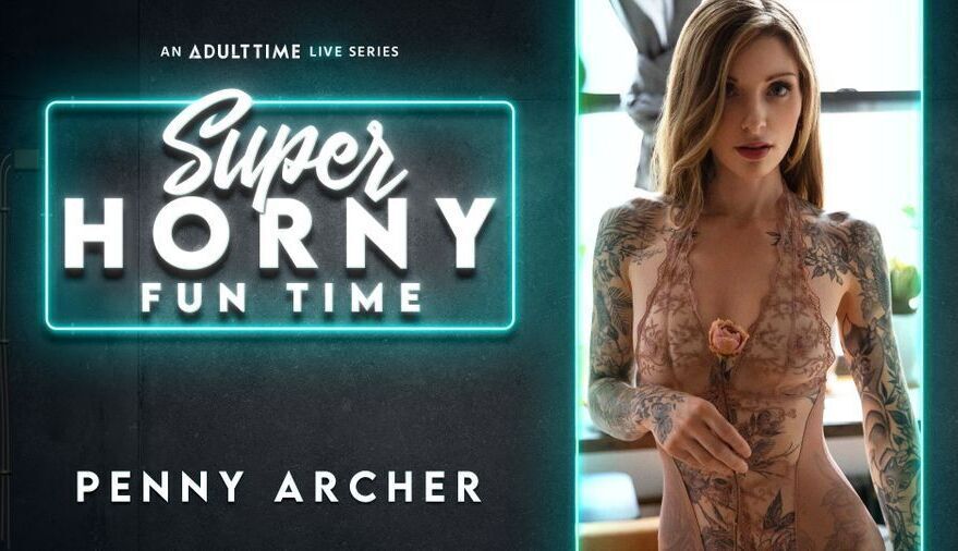 Penny Archer in Penny Archer - Super Horny Fun Time