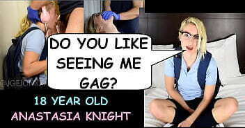 &quot_Do you like seeing me gag? Thank you sir, for giving me a break.&quot_ 18 year old student Anastasia Knight talks dirty to creepy old guy Joe Jon