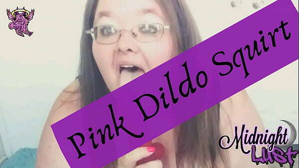 Midnight Lust Pink Dildo Squirt