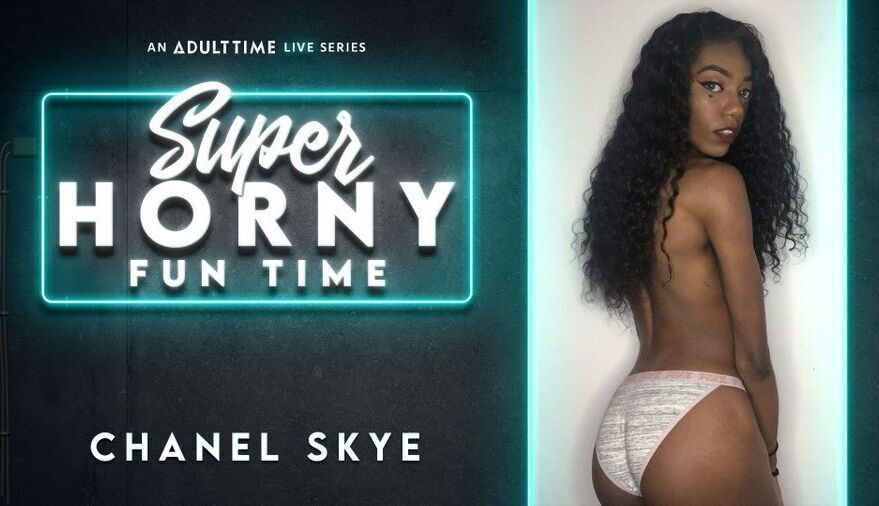 Chanel Skye in Chanel Skye - Super Horny Fun Time