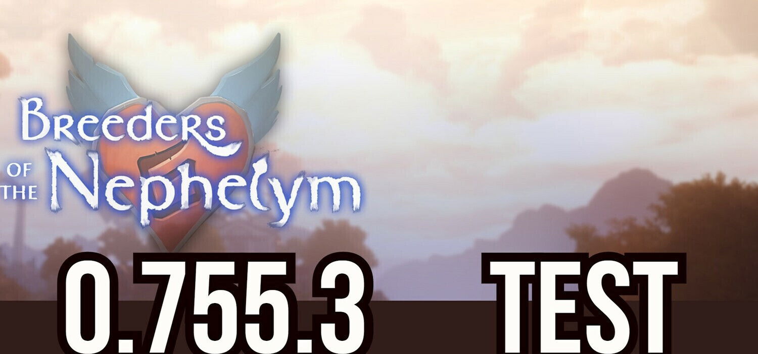 Breeders Nephelym playing 0.755.3 version messing around world