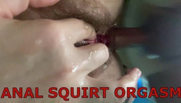 🔥ANAL SQUIRT ORGASM🔥. Fuck Squirting💦💦💦💦💦💦💦💦💦😘.