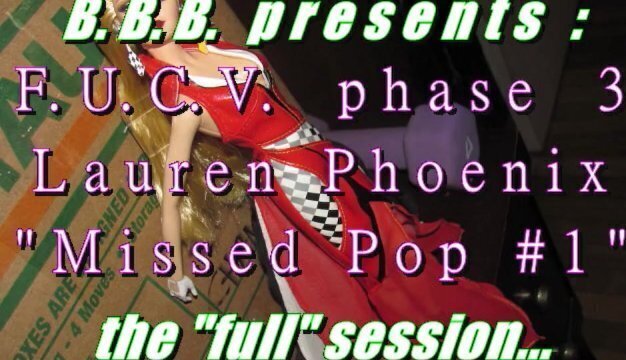 FUCVph3 Lauren Phoenix Missed