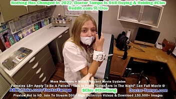 $CLOV Glove In As Doctor Tampa When New Sex Slave Ava Siren Arrives From WaynotFair.com! FULL MOVIE &quot_Strangers In The Night&quot_ @Doctor-Tampa.com - NEW EXTENDED PREVIEW FOR 2022!