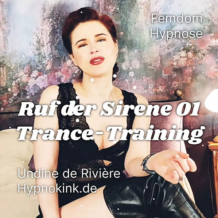 Undine Riviere Sirene Trance-Training Femdom-Hypnose, deutsch, Vollversion