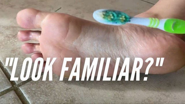 Foot Humiliation Your Toothbrush