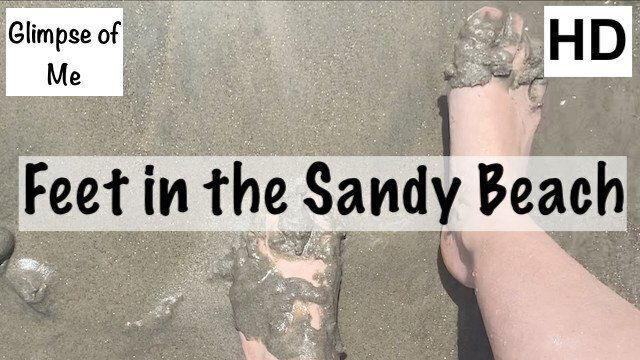 Feet Sandy Beach (feet fetish) Glimpseofme