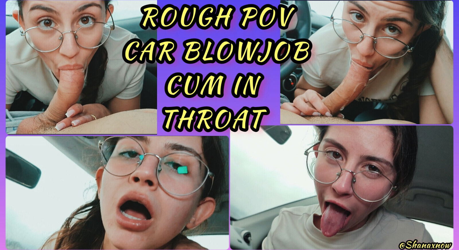 SHANAXNOW PERFECT BLOWJOB DEEPTHROAT INSIDE MOUTH