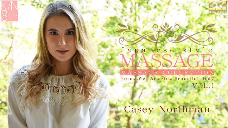Japanese Style Massage Horny Wet Amazing Beautiful Body Vol1 - Casey Northman - Kin8tengoku