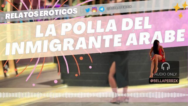 Relato Erótico: polla inmigrante árabe