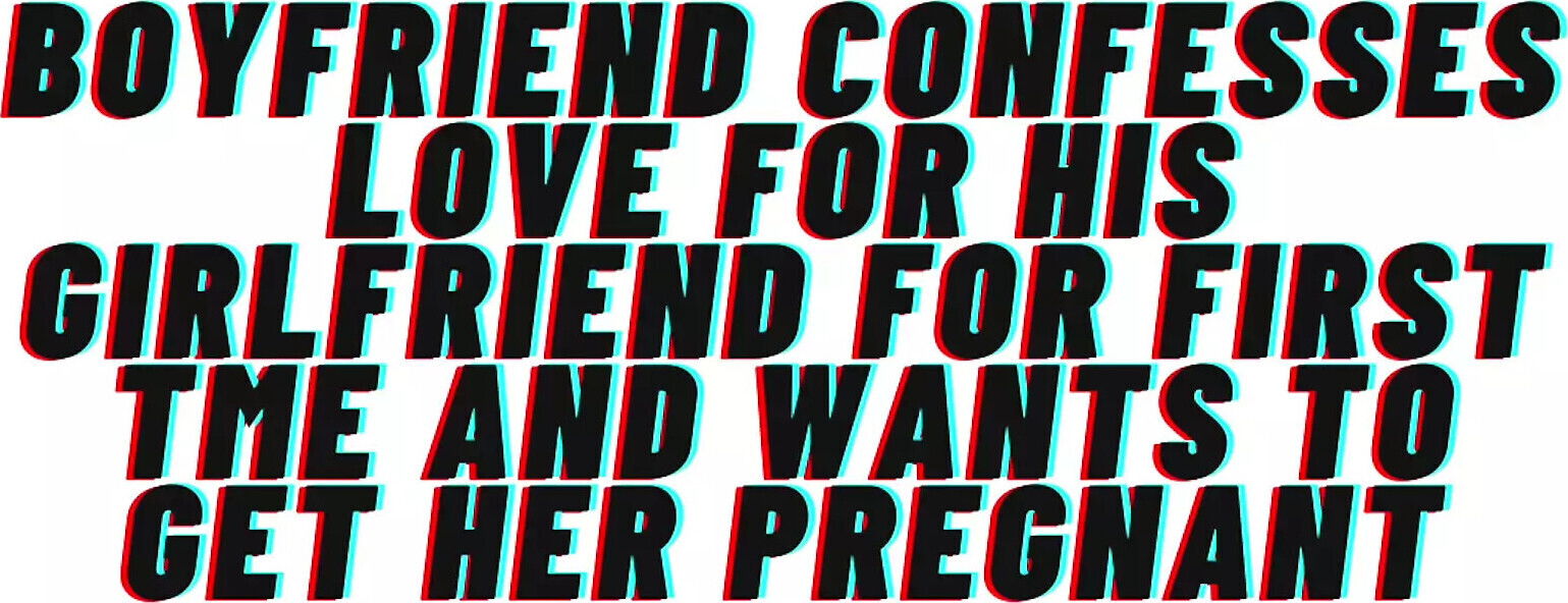 AUDIO EROTICA: Boyfriend Confesses Love During