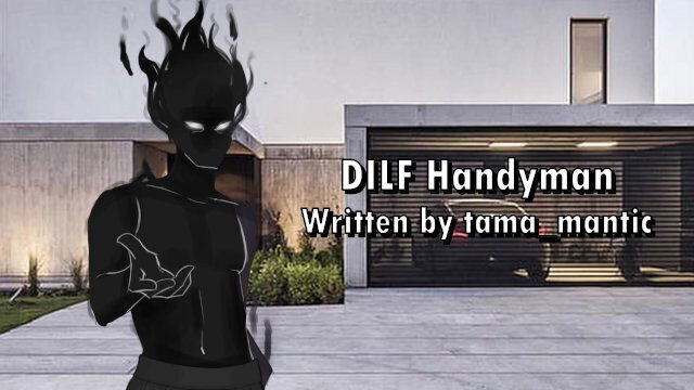 DILF Handyman Audio Written tama_mantic