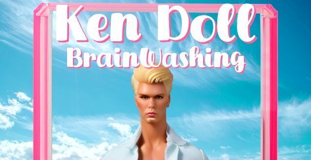 The Ken Brainwashing