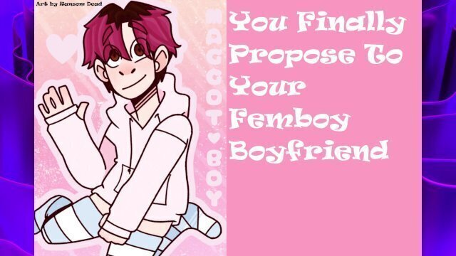 [M4M] Propose Your Femboy ASMR