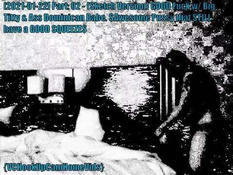 AsianGuy Dominican Babe_Part02_Big Fucked Dark_[Sketch Version]_1080p60