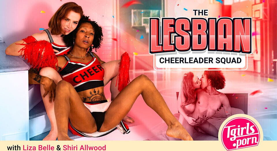 TGIRLS.PORN: Lesbian Cheerleader Squad