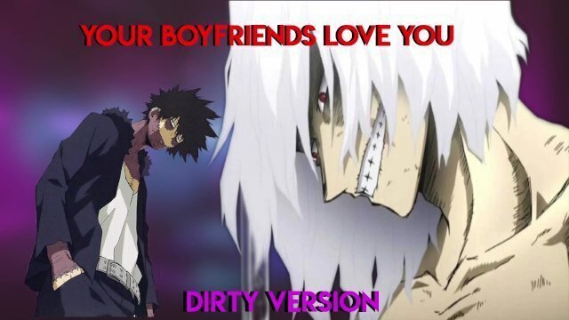 Shigaraki Dabi Listener Your Boyfriends (Threesome